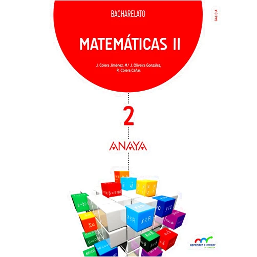 José Colera Jiménez,María José Oliveira González,Ramón Colera Cañas,José Colera Cañas Matemáticas II. (Galician Edition)
