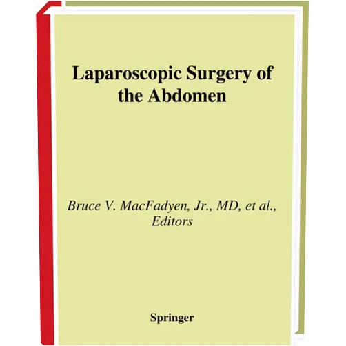 By Bruce V. MacFadyen Jr. (Editor), Maurice Arregui (Editor), Steve Eubanks (Editor), Douglas O. Olsen (Editor), Jeffrey H. Peters (Editor), Nathaniel J. Soper (Editor), Lee L. Swanstrom (Editor), Steven D. Wexner (Editor) & 4 more Laparoscopic Surgery of the Abdomen