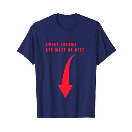 1love Customs Sweet dreams deez nuts funny 80’s lyrics T-Shirt