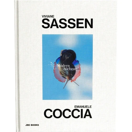 Viviane Sassen,Emanuele Coccia Viviane Sassen & Emanuele Coccia: Modern Alchemy (Artisans of the Wild: an Enchanting History, 2)