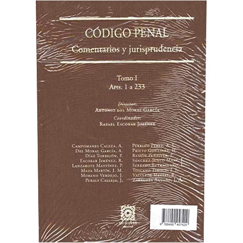 Rafael Escobar Jiménez,Antonio Del Moral García Código Penal. Comentarios y Jurisprudencia (Spanish Edition)