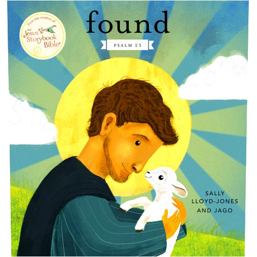 Sally Lloyd-Jones,Jago Found: Psalm 23 (Jesus Storybook Bible)