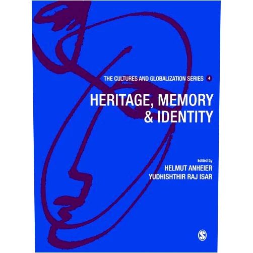 By Yudhishthir Raj Isar (Author, Editor), Helmut K Anheier (Editor) Format: Kindle Edition Cultures and Globalization: Heritage, Memory and Identity (The Cultures and Globalization Series Book 4)