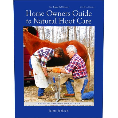 Jaime Jackson Horse Owners Guide to Natural Hoof Care