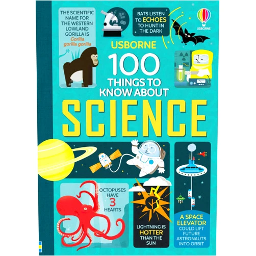 Alex Frith,Jerome Martin,Minna Lacey,Jonathan Melmoth,Federico Mariani,Jorge Martin 100 Things to Know About Science