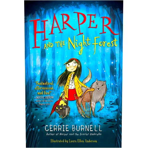By Cerrie Burnell (Author), Laura Ellen Anderson (Illustrator) Harper and the Night Forest