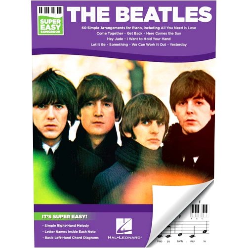 Beatles The Beatles - Super Easy Songbook | 60 Classic Songs for Beginner Piano Players | Easy Piano Sheet Music for Students Teachers and Fans | Simple Melodies Chord Diagrams and Note Names