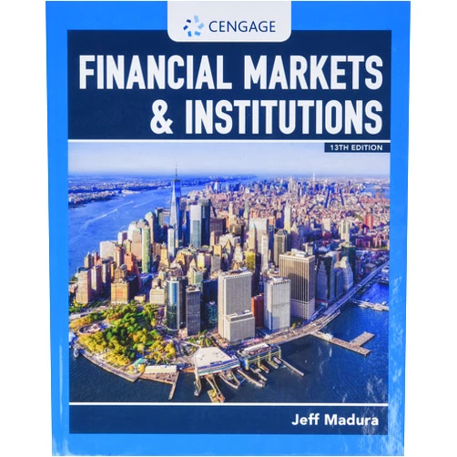 Jeff Madura Financial Markets & Institutions (MindTap Course List)
