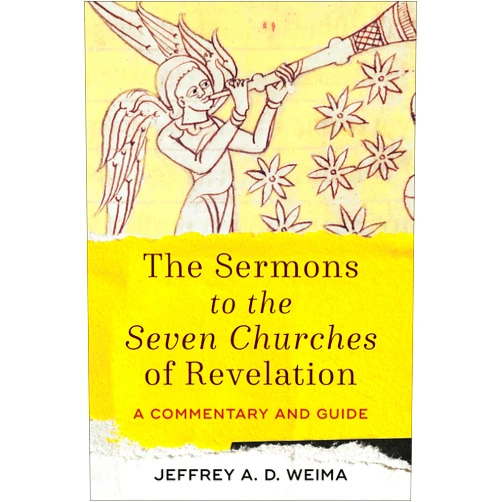 By Jeffrey A. D. Weima (Author) The Sermons to the Seven Churches of Revelation: A Commentary and Guide.