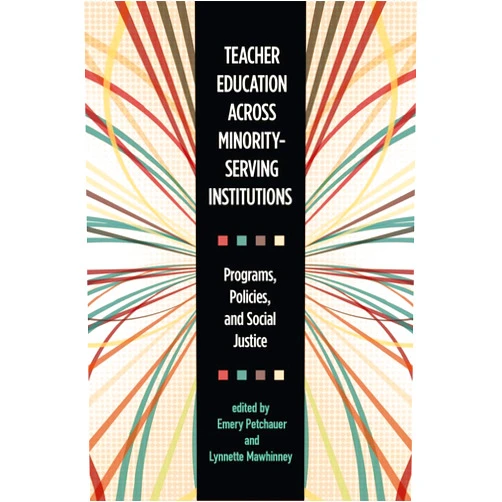 By Emery Petchauer (Editor, Contributor), Lynnette Mawhinney (Editor, Contributor), Mae S. Chaplin (Contributor), Annette M. Daoud (Contributor), Danielle Lansing (Contributor), Cheryl A. Franklin Torrez (Contributor), Jonathan Brinkerhoff (Contributor), Irene Welch (Contributor), Sandra Browning (Contributor), Joni S. Kolman (Contributor), Laura M. Gellert (Contributor), Denise L. McLurkin (Contributor), Mary Bay (Contributor), Norma A. Lopez-Reyna (Contributor), Rosanne Ward (Contributor), Byung-In Seo (Contributor), DeWitt Scott (Contributor), Carmelita Lamb (Contributor), Brian Harper (Contributor) & 16 more Teacher Education across Minority-Serving Institutions: Programs, Policies, and Social Justice