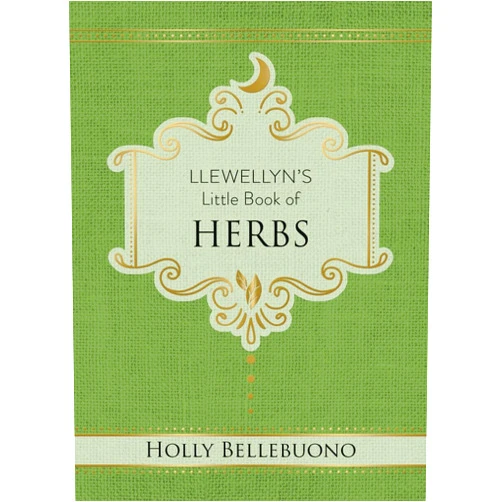By Holly Bellebuono (Author) Llewellyn's Little Book of Herbs (Llewellyn's Little Books, 12)