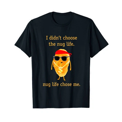 Chicken Nug Life Shirt | Nug Life Shirt Funny Nugget Shirt, Nug Life, Chicken Nugget Tshirt T-Shirt