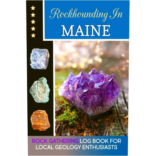 Scot Downing Rockhounding in Maine, Rock Gathering Log Book for Local Geology Enthusiasts: Rock and Mineral Gathering Log Book for Collecting & Cataloguing Rocks ... Adults, Collecting & Cataloguing Stones.