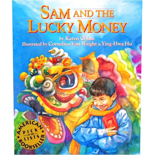 Karen Chinn,Cornelius Van Wright,Ying-Hwa Hu Sam and the Lucky Money