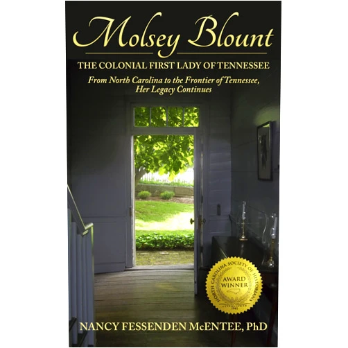 Nancy McEntee,Araby Greene Molsey Blount: the Colonial First Lady of Tennessee