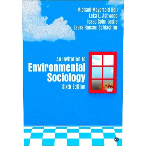 By Michael Mayerfeld Bell (Author), Loka L. Ashwood (Author), Isaac Leslie (Author), Laura Hanson Schlachter (Author) & 1 more An Invitation to Environmental Sociology