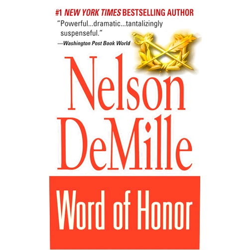 By Nelson DeMille (Author) Format: Kindle Edition Word of Honor