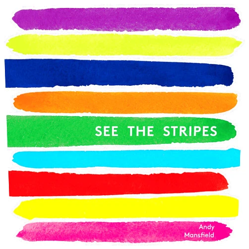 Andy Mansfield See the Stripes