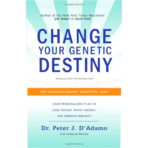 By Dr. Peter J. D'Adamo;Catherine Whitney (Author) By Dr. Peter J. D'Adamo Change Your Genetic Destiny (1st Edition)