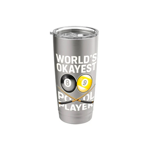 Lucky Dawg Billiard Gifts World's Okayest Pool Player Funny Billiards Graphic Stainless Steel Insulated Tumbler