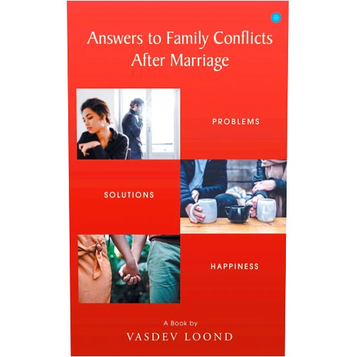 Vasdev Loond Answers to family conflicts after marriage