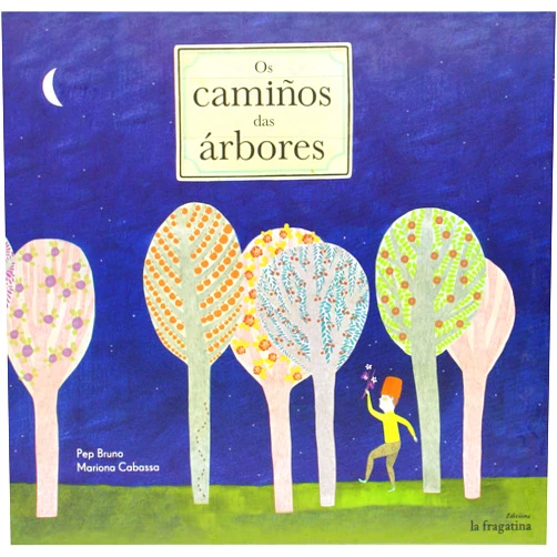 Galician Edition by Pep Bruno (Author), Mariona Cabassa i Cortés (Illustrator), María del Carmen Alonso Seisdedos (Translator) & 1 more Os camiños das árbores