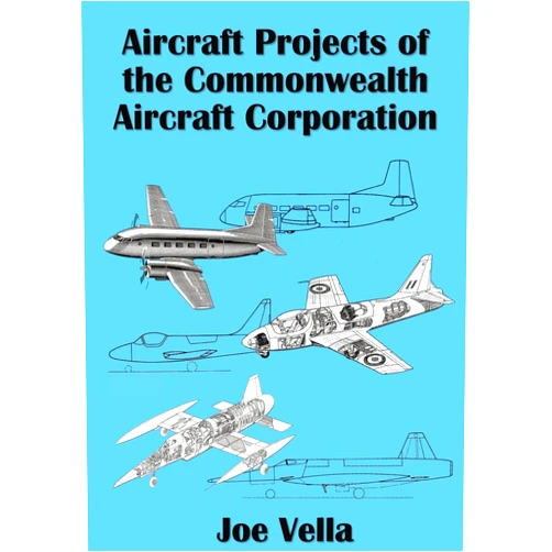 Joe A Vella Aircraft Projects of the Commonwealth Aircraft Corporation