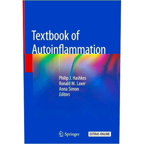 Philip J. Hashkes,Ronald M. Laxer,Anna Simon Textbook of Autoinflammation