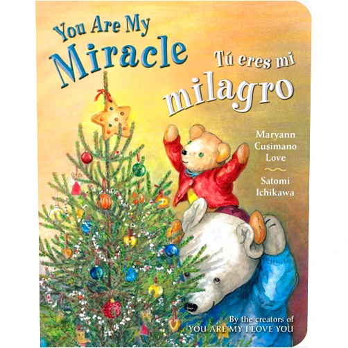 Spanish Edition by Maryann Cusimano Love (Author), Satomi Ichikawa (Author) Tú eres mi milagro You Are My Miracle Spanish Edition