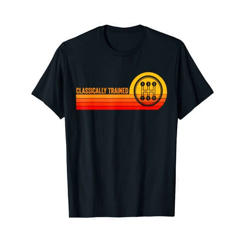 Racing Three Pedals Stick Driver Shift Gear Car Stick Driver Classically Trained Manual Transmission Retro T-Shirt