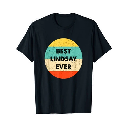 Lindsay Name Shirts & Gifts Lindsay Name T-Shirt