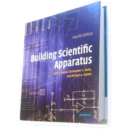 John H. Moore,Christopher C. Davis,Michael A. Coplan,Sandra C. Greer Building Scientific Apparatus