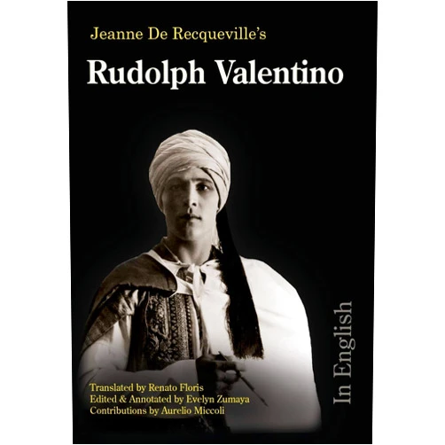 Jeanne de Recqueville,Evelyn Zumaya,Renato Floris Rudolph Valentino - In English