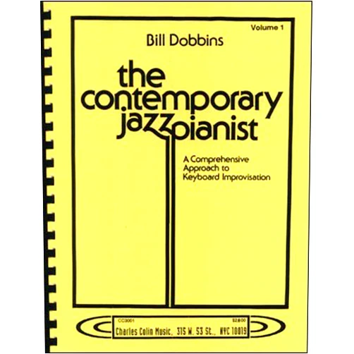 By Bill Dobbins (Author) The contemporary jazz pianist: A comprehensive approach to keyboard improvisation