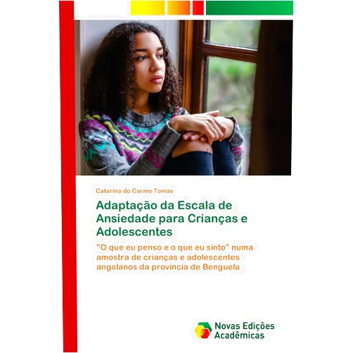 Catarina do Carmo Tomás Adaptação da Escala de Ansiedade para Crianças e Adolescentes: 