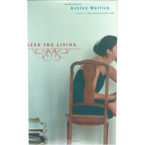 By Ashley Warlick (Author) Seek The Living