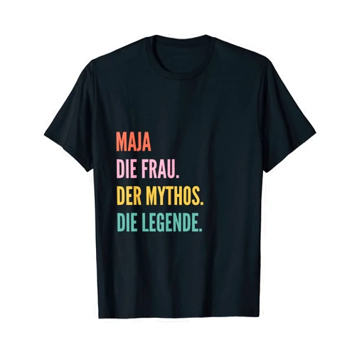 Lustige Namensentwürfe für Frauen Funny German First Name Design - Maja T-Shirt