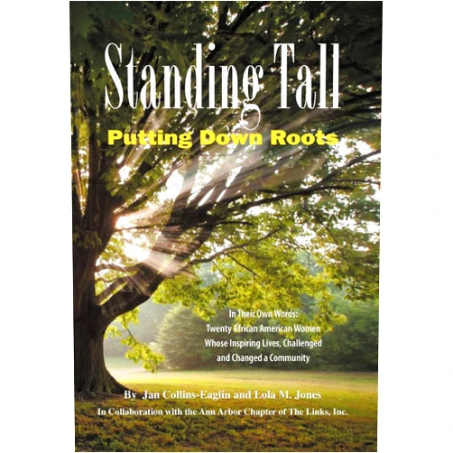 By Jan Collins-Eaglin (Author), Lola M Jones (Author) Standing Tall: Putting Down Roots