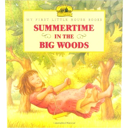 Summertime in the Big Woods (My First Little House Books) by Laura Ingalls Wilder (1996-05-28)