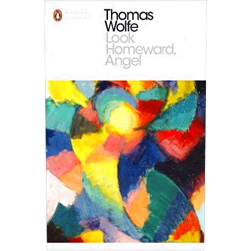 By Thomas Wolfe (Author) Look Homeward, Angel (Penguin Modern Classics) by Thomas Wolfe (2016-02-04)
