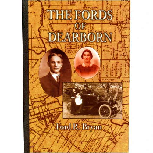 By Ford R. Bryan (Author) The Fords of Dearborn