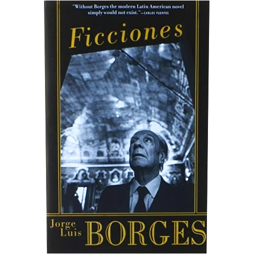 By Jorge Luis Borges (Author) By Jorge Luis Borges Ficciones (English Translation) (1St Edition) [Paperback]