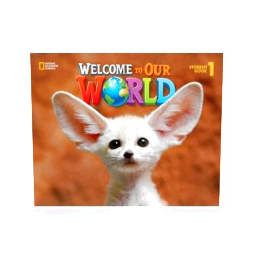 Jill Korey O?Sullivan Welcome to Our World: Student Book 1: American English