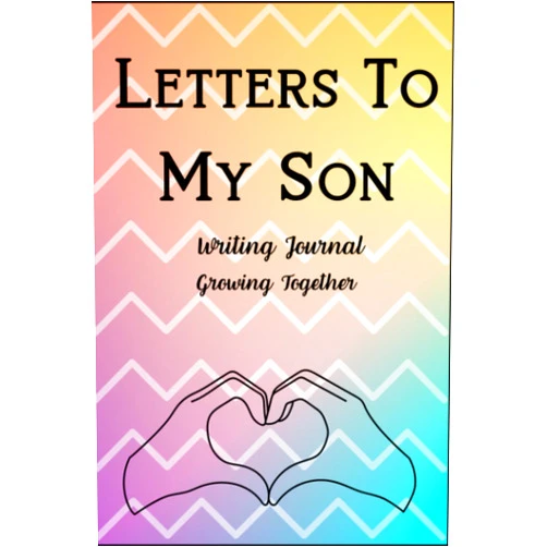 Matthew Badman Letters To My Son Writing Journal - Growing Together: Letters To My Little Boy – Capturing Moments as You Journey into Adulthood