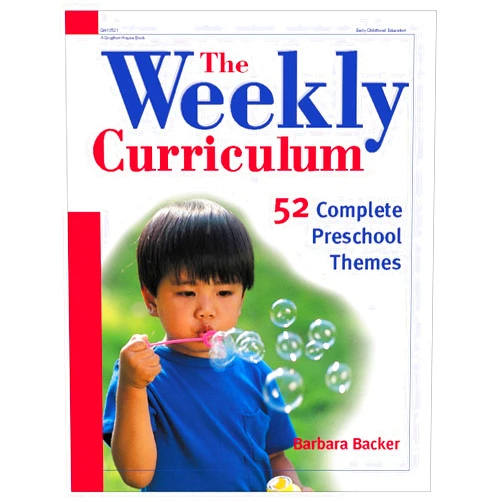 Barbara Backer The Weekly Curriculum Book: 52 Complete Preschool Themes