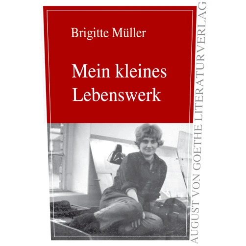 German Edition by Brigitte Mueller (Author) Mein kleines Lebenswerk (German Edition)