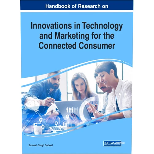 Sumesh Singh Dadwal Handbook of Research on Innovations in Technology and Marketing for the Connected Consumer (Advances in Marketing, Customer Relationship Management, and E-services)
