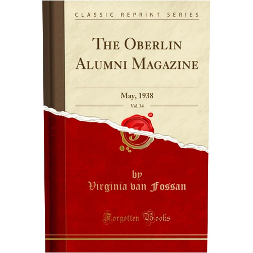 Virginia van Fossan The Oberlin Alumni Magazine, Vol. 34: May, 1938 (Classic Reprint)