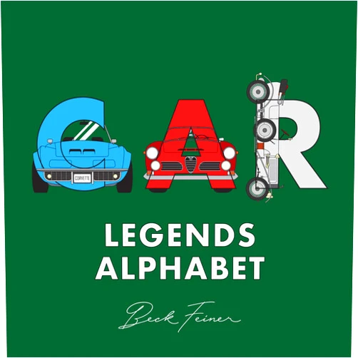 Beck Feiner,Alphabet Legends Car Legends Alphabet (Alphabet Legends)