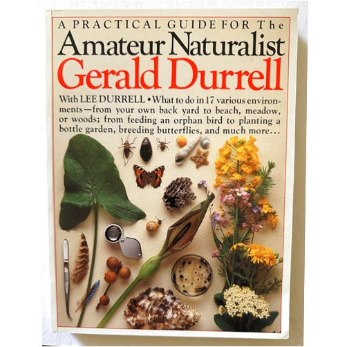 By Gerald Durrell (Author) The Amateur Naturalist